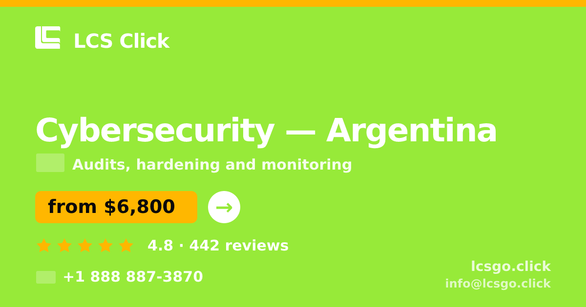 Cybersecurity in Argentina — from $6,800, rated 4.8/5 by 442 clients. LCS Click.