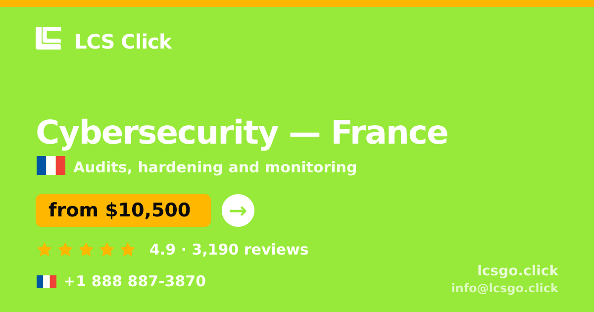 Cybersecurity in France — from $10,500, rated 4.9/5 by 3190 clients. LCS Click.