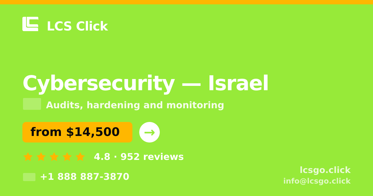 Cybersecurity in Tel Aviv — from $16,500, rated 4.6/5 by 1463 clients. LCS Click.