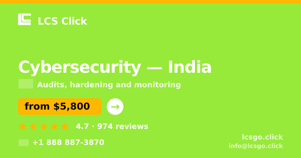 Cybersecurity in India — from $5,800, rated 4.7/5 by 974 clients. LCS Click.