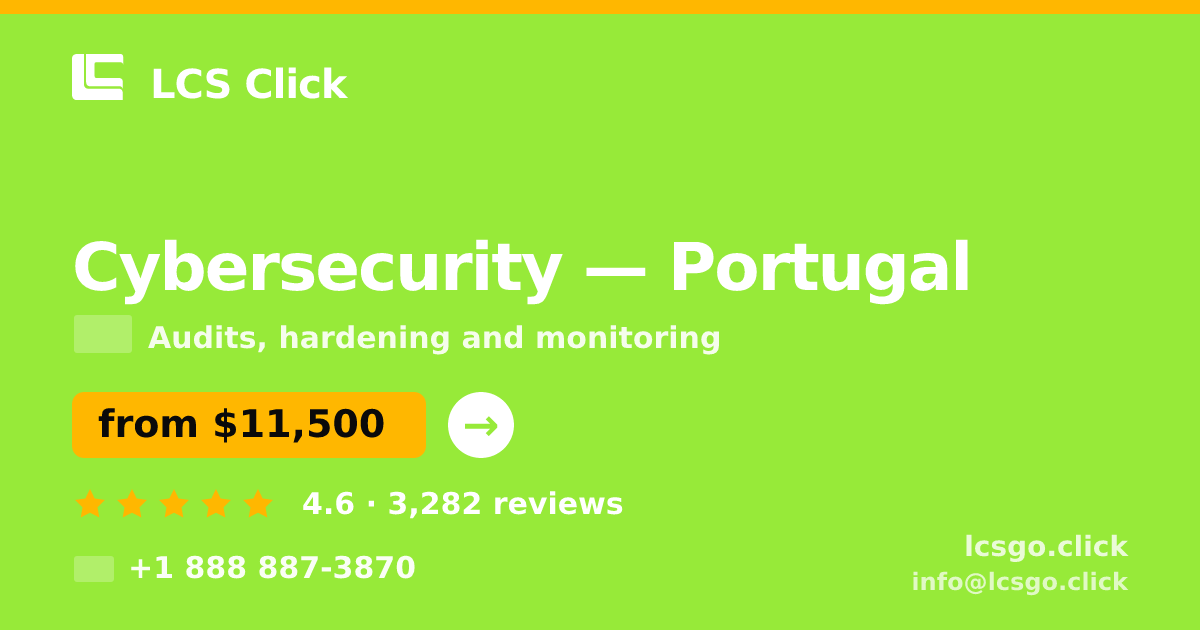 Cybersecurity in Porto — from $9,500, rated 4.7/5 by 769 clients. LCS Click.