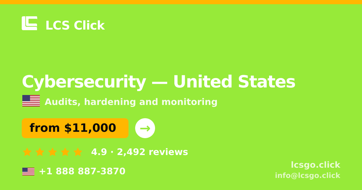 Cybersecurity in United States — from $11,000, rated 4.9/5 by 2492 clients. LCS Click.