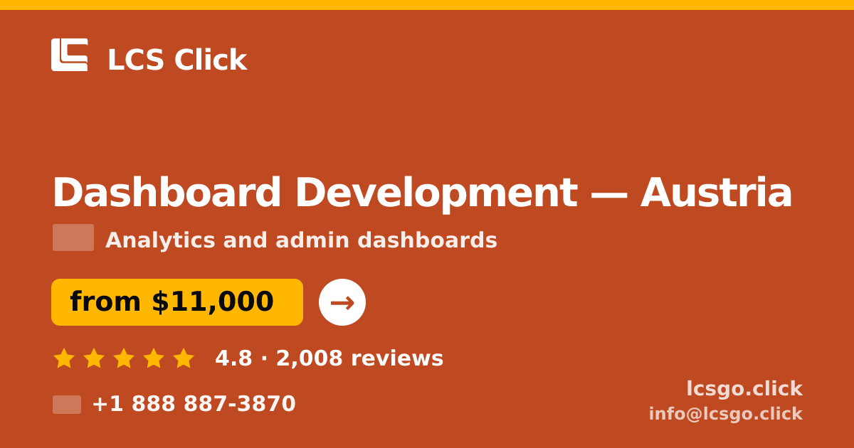 Dashboard Development in Graz — from $11,000, rated 4.8/5 by 705 clients. LCS Click.
