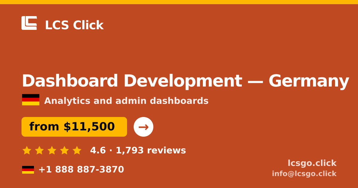 Dashboard Development in Berlin — from $8,800, rated 4.8/5 by 2625 clients. LCS Click.