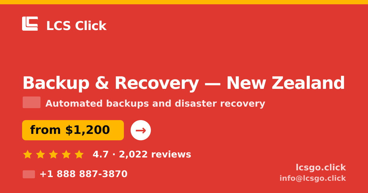 Backup & Recovery in Auckland — from $1,200/mo, rated 4.8/5 by 1111 clients. LCS Click.