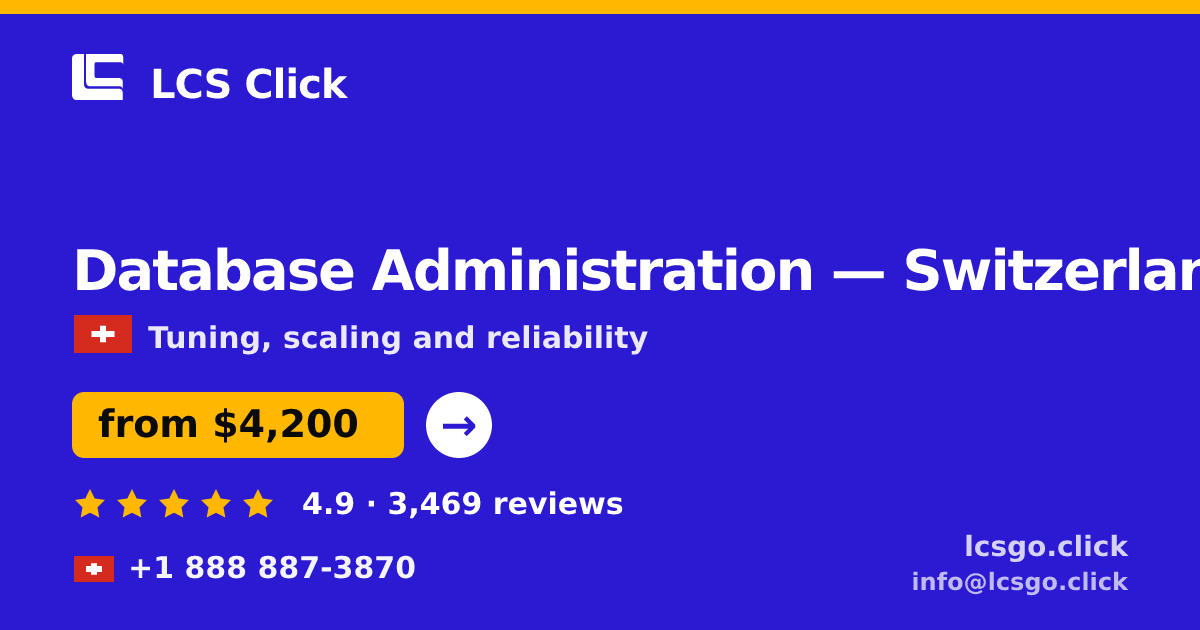 Database Administration in Basel — from $4,000/mo, rated 4.8/5 by 707 clients. LCS Click.
