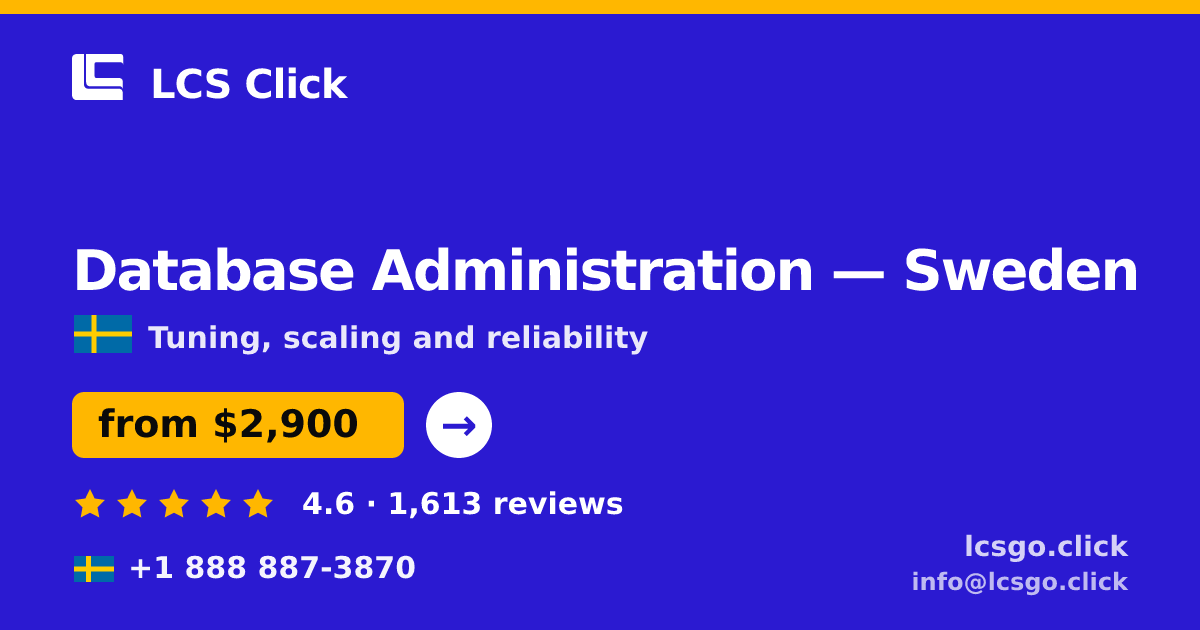Database Administration in Malmö — from $3,300/mo, rated 4.8/5 by 2544 clients. LCS Click.