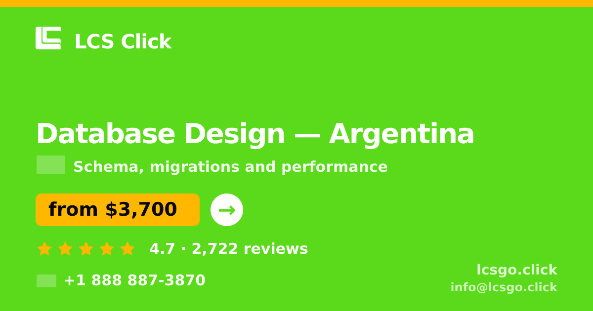 Database Design in Argentina — from $3,700, rated 4.7/5 by 2722 clients. LCS Click.