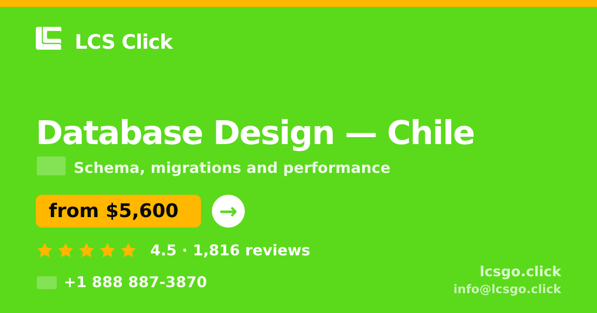 Database Design in Chile — from $5,600, rated 4.5/5 by 1816 clients. LCS Click.