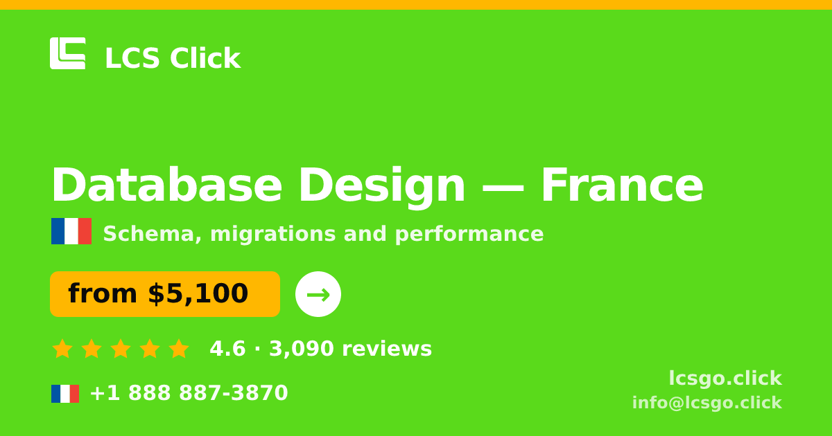 Database Design in France — from $5,100, rated 4.6/5 by 3090 clients. LCS Click.