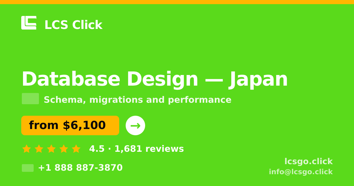 Database Design in Japan — from $6,100, rated 4.5/5 by 1681 clients. LCS Click.
