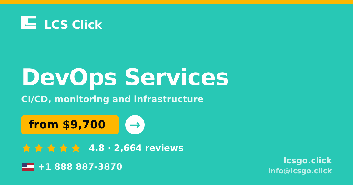 DevOps Services in the USA — from $9,700/mo, rated 4.8/5 by 2664 clients. LCS Click.