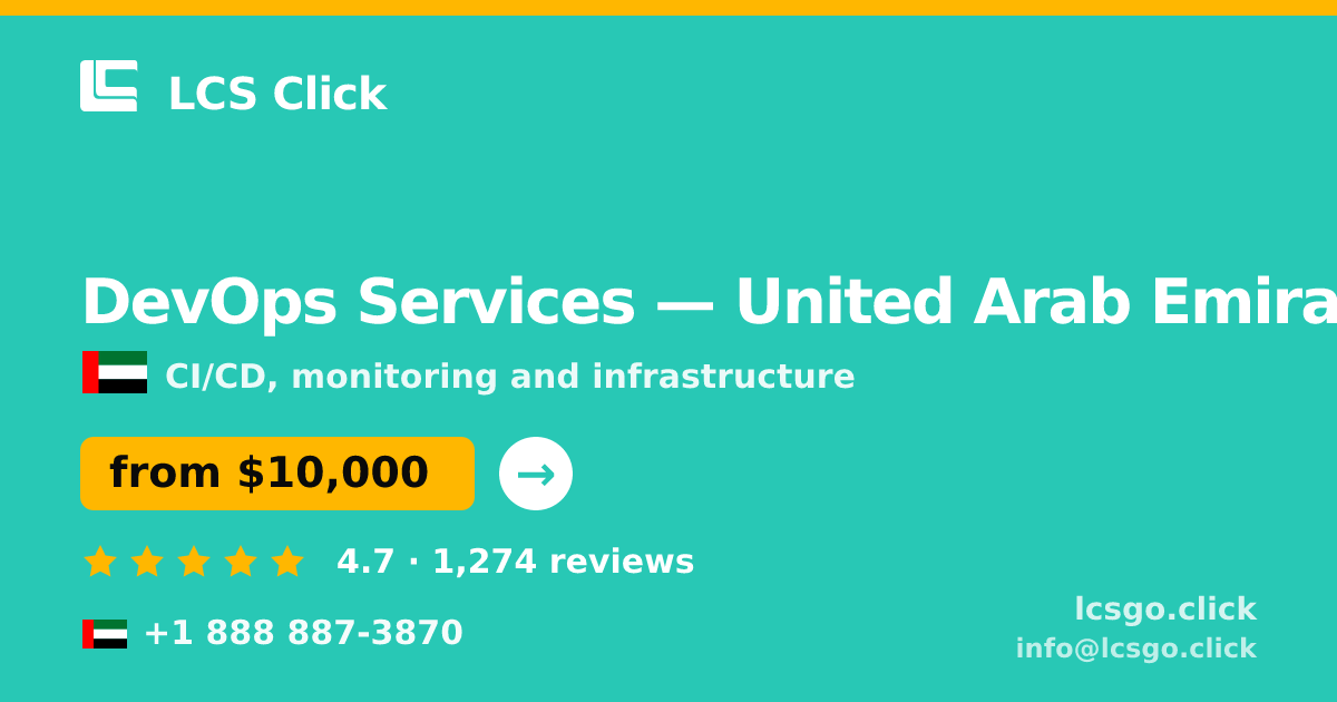 DevOps Services in United Arab Emirates — from $10,000/mo, rated 4.7/5 by 1274 clients. LCS Click.