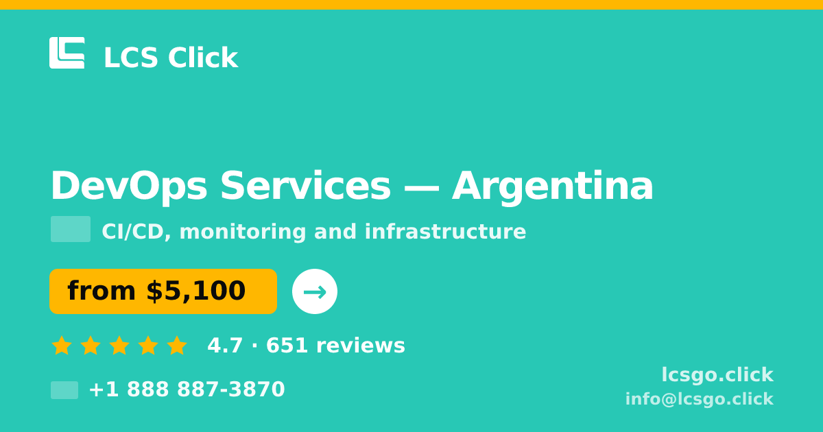 DevOps Services in Argentina — from $5,100/mo, rated 4.7/5 by 651 clients. LCS Click.
