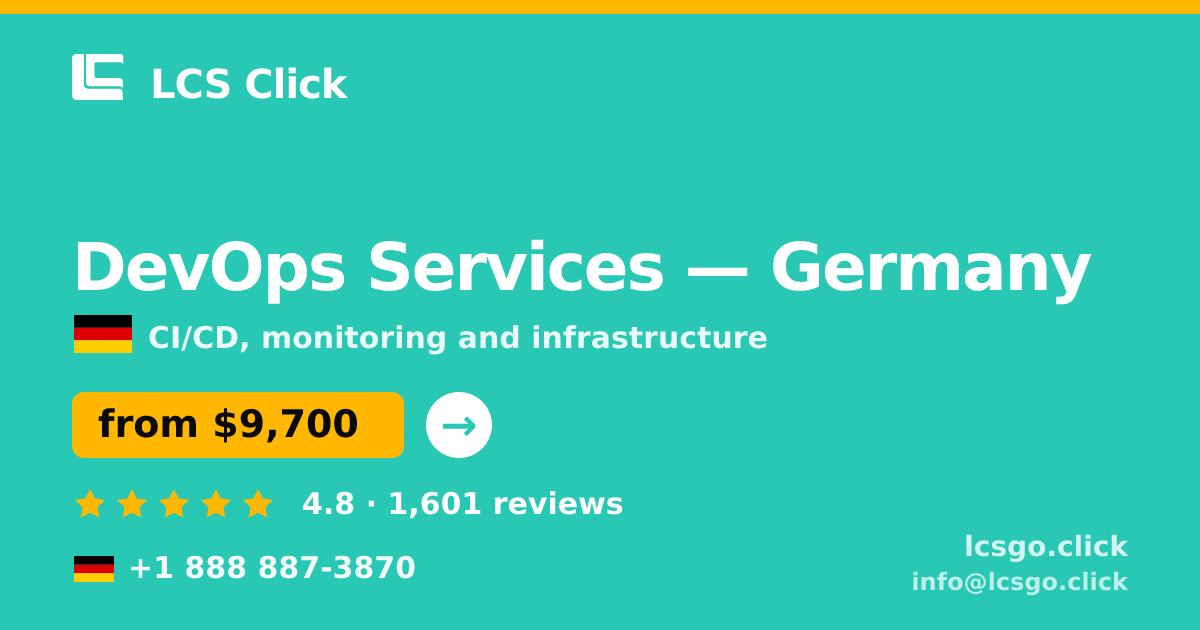 DevOps Services in Germany — from $9,700/mo, rated 4.8/5 by 1601 clients. LCS Click.