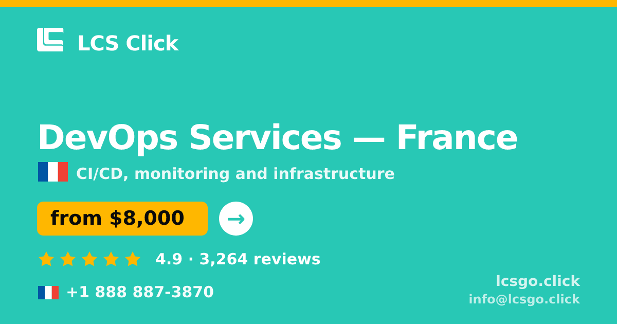 DevOps Services in Lyon — from $10,500/mo, rated 4.6/5 by 2733 clients. LCS Click.