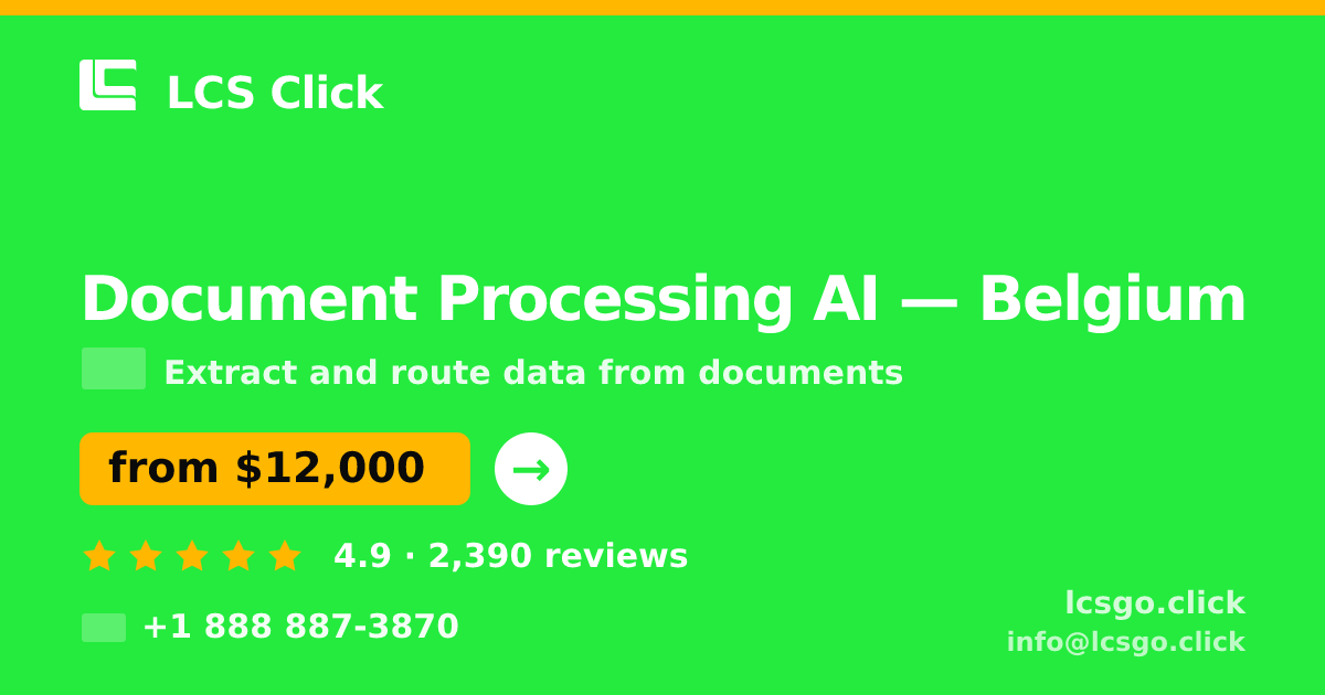 Document Processing AI in Ghent — from $9,900, rated 4.5/5 by 1598 clients. LCS Click.