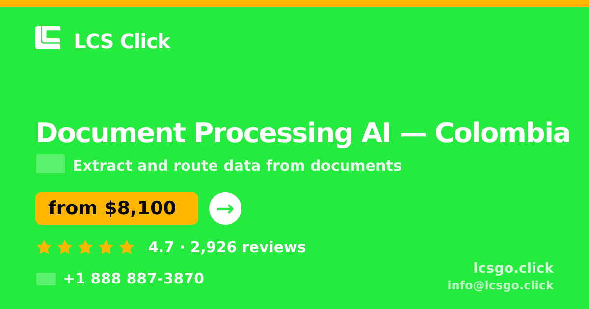 Document Processing AI in Colombia — from $8,100, rated 4.7/5 by 2926 clients. LCS Click.