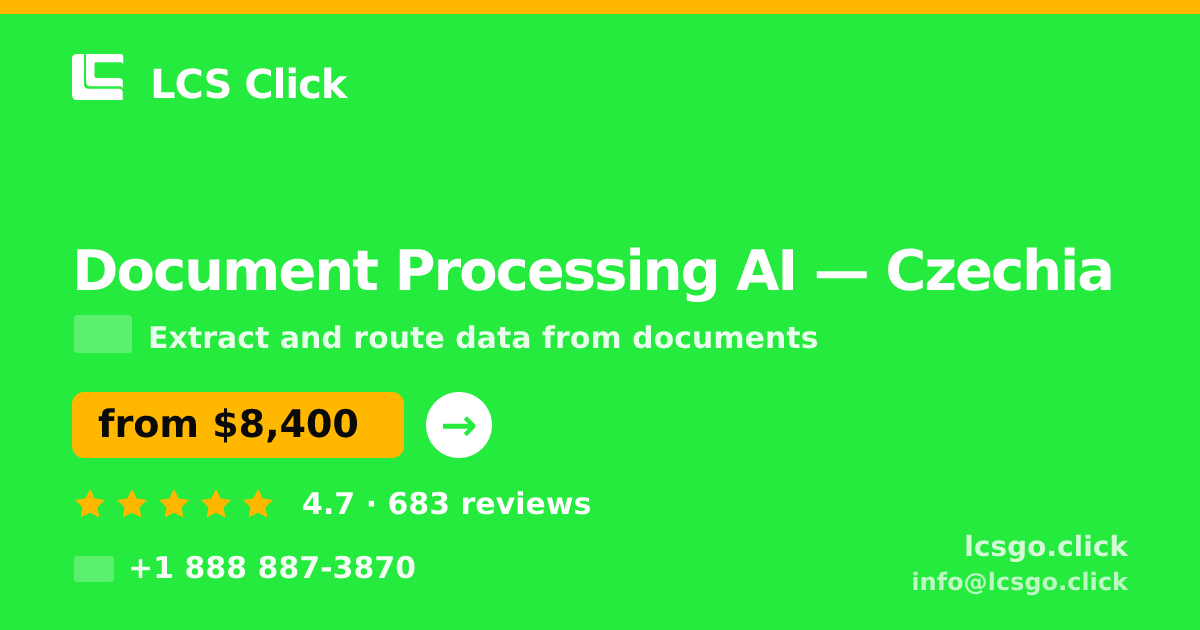 Document Processing AI in Czechia — from $8,400, rated 4.7/5 by 683 clients. LCS Click.