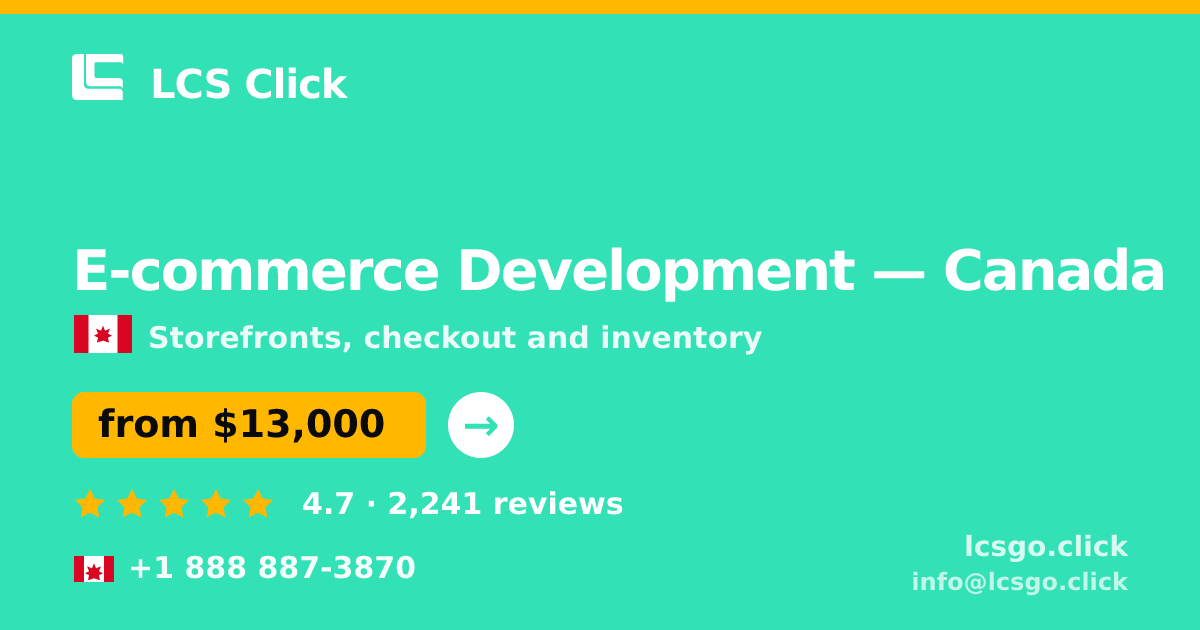 E-commerce Development in Toronto — from $10,500, rated 4.6/5 by 2087 clients. LCS Click.