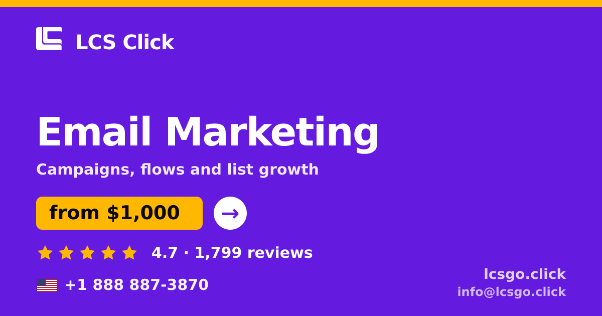 Email Marketing in the USA — from $1,000/mo, rated 4.7/5 by 1799 clients. LCS Click.