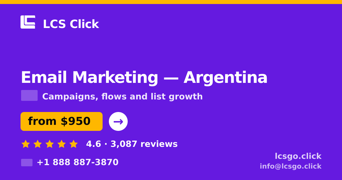 Email Marketing in Argentina — from $950/mo, rated 4.6/5 by 3087 clients. LCS Click.