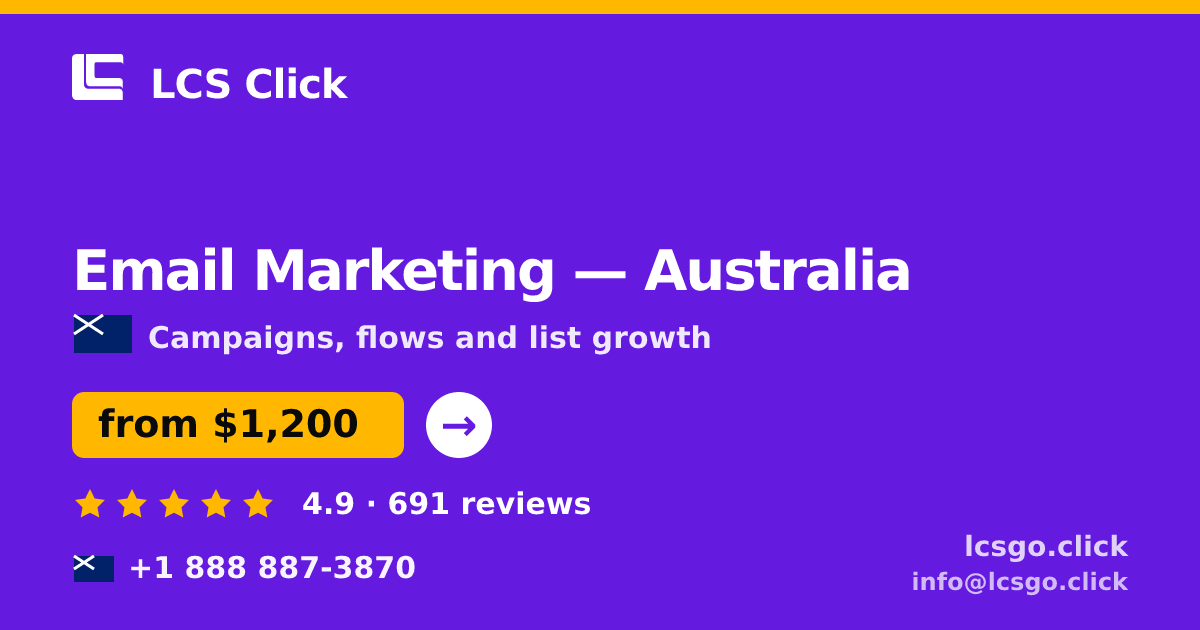 Email Marketing in Australia — from $1,200/mo, rated 4.9/5 by 691 clients. LCS Click.