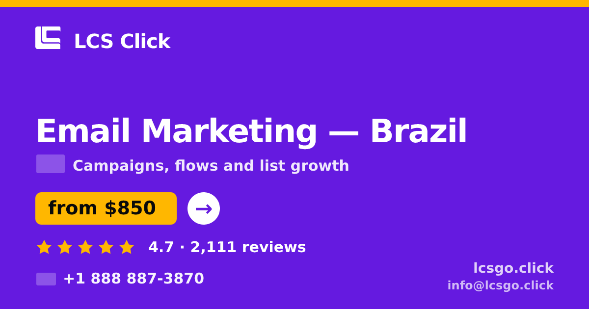 Email Marketing in Brazil — from $850/mo, rated 4.7/5 by 2111 clients. LCS Click.