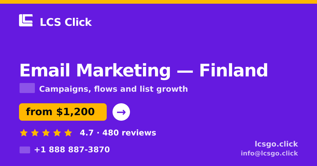 Email Marketing in Finland — from $1,200/mo, rated 4.7/5 by 480 clients. LCS Click.