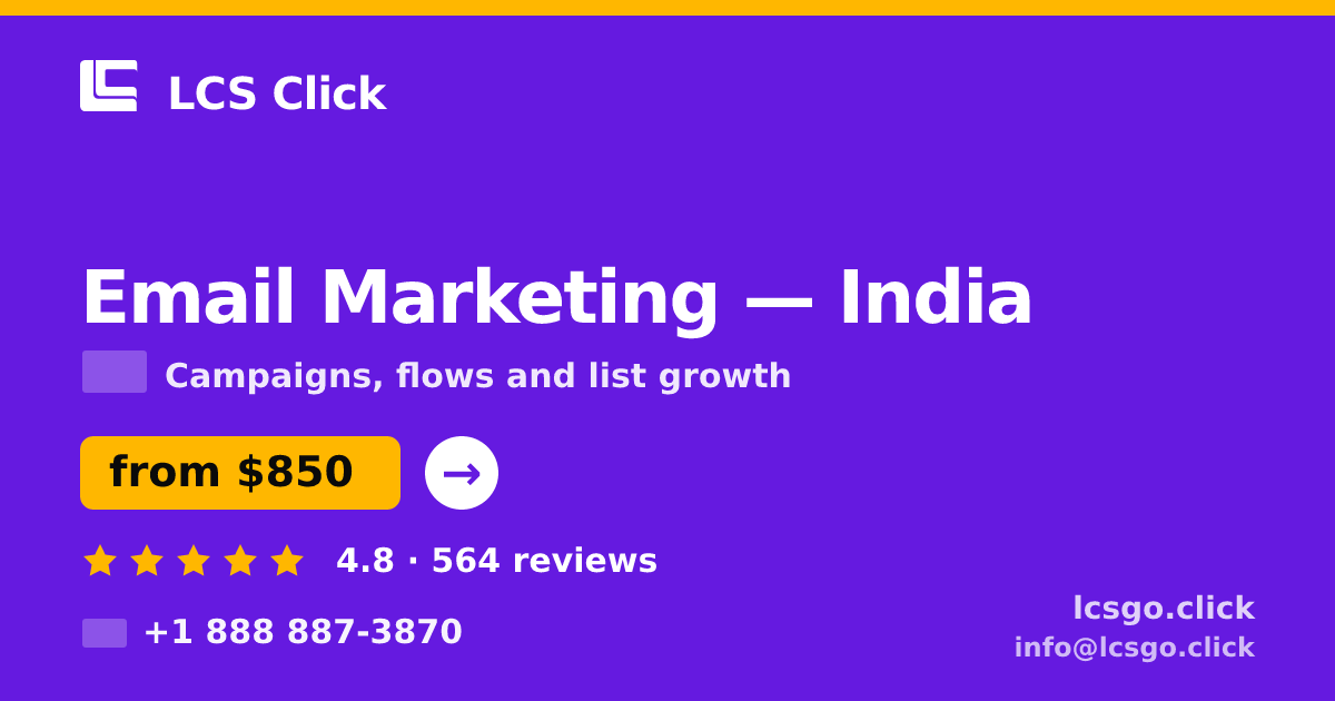 Email Marketing in India — from $850/mo, rated 4.8/5 by 564 clients. LCS Click.