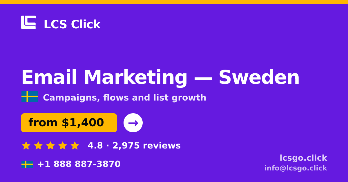 Email Marketing in Sweden — from $1,400/mo, rated 4.8/5 by 2975 clients. LCS Click.