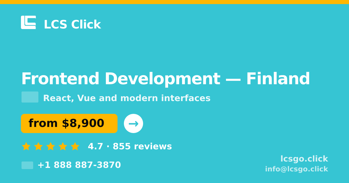 Frontend Development in Finland — from $8,900, rated 4.7/5 by 855 clients. LCS Click.