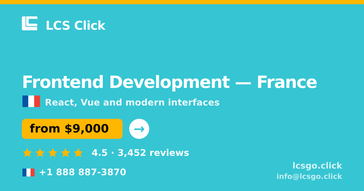 Frontend Development in France — from $9,000, rated 4.5/5 by 3452 clients. LCS Click.