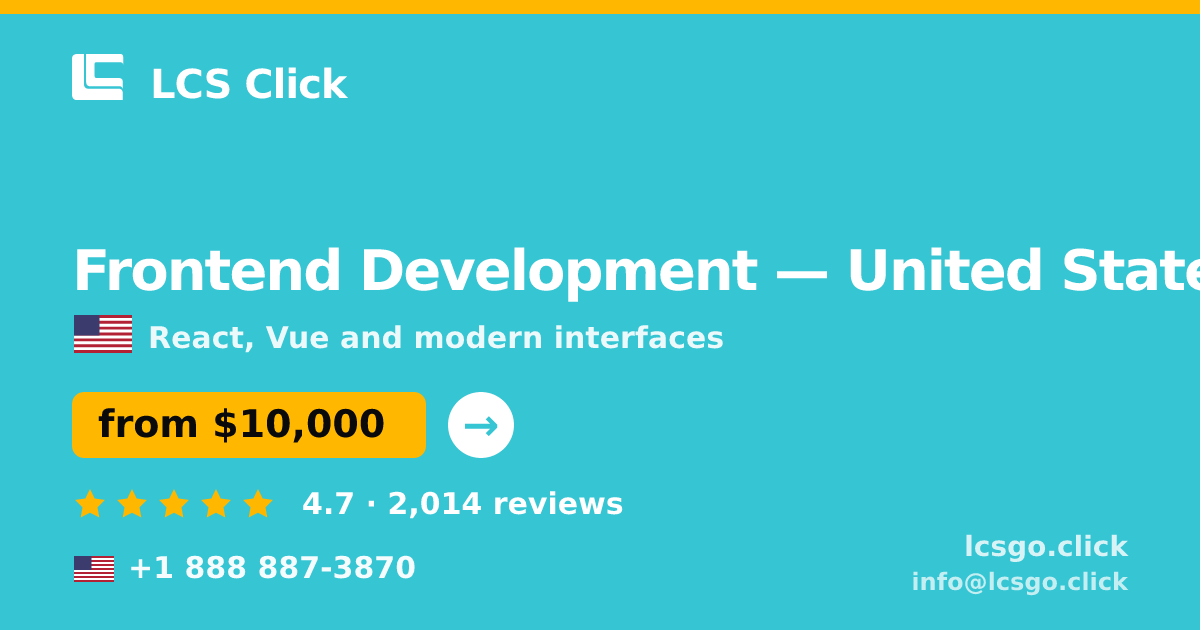 Frontend Development in New York — from $11,500, rated 4.8/5 by 3410 clients. LCS Click.