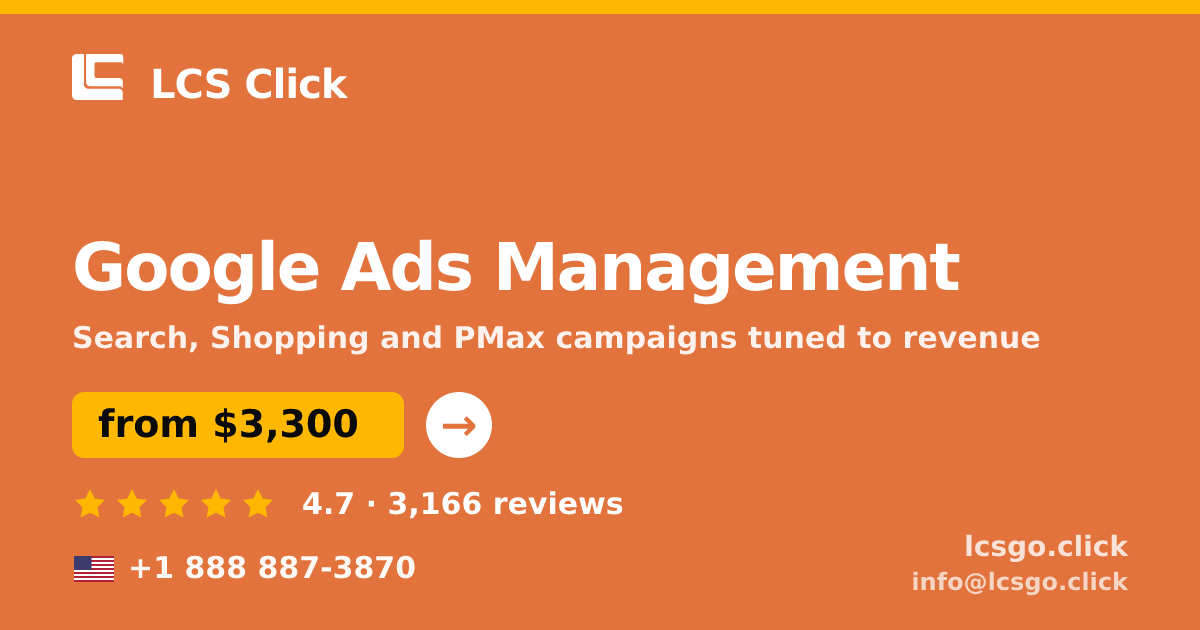 Google Ads Management in the USA — from $3,300/mo, rated 4.7/5 by 3166 clients. LCS Click.