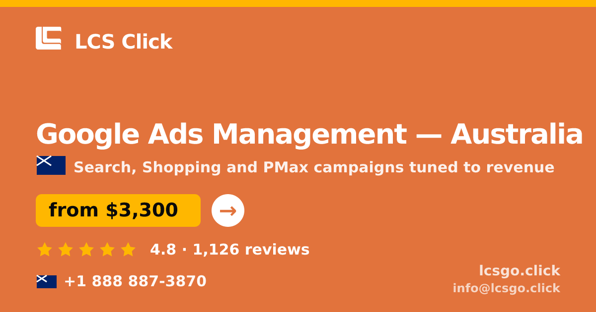 Google Ads Management in Australia — from $3,300/mo, rated 4.8/5 by 1126 clients. LCS Click.