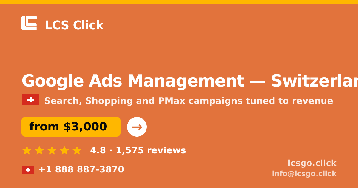 Google Ads Management in Geneva — from $4,800/mo, rated 5/5 by 1321 clients. LCS Click.
