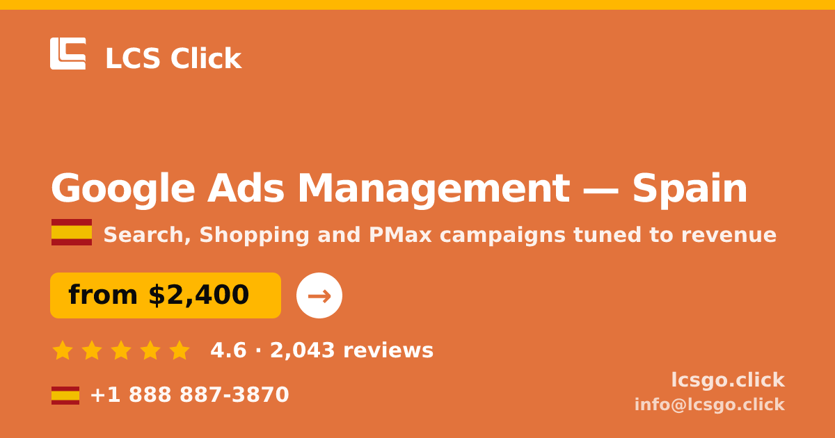 Google Ads Management in Madrid — from $2,900/mo, rated 5/5 by 1718 clients. LCS Click.