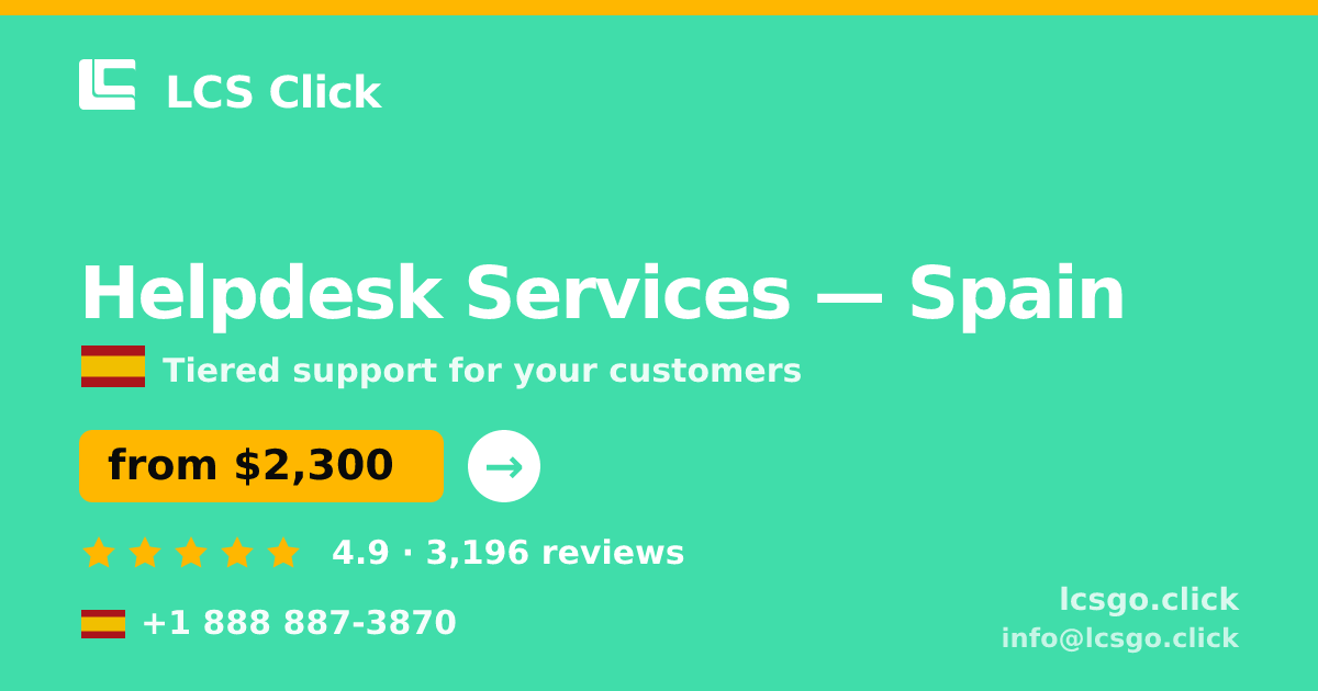 Helpdesk Services in Barcelona — from $1,700/mo, rated 4.5/5 by 704 clients. LCS Click.