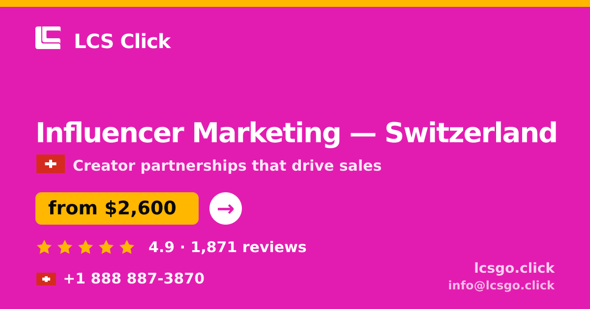 Influencer Marketing in Basel — from $3,700/mo, rated 4.9/5 by 3027 clients. LCS Click.