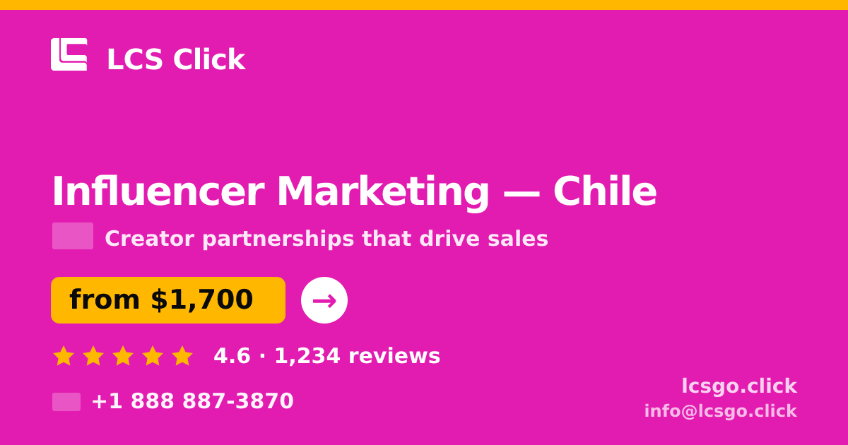 Influencer Marketing in Chile — from $1,700/mo, rated 4.6/5 by 1234 clients. LCS Click.