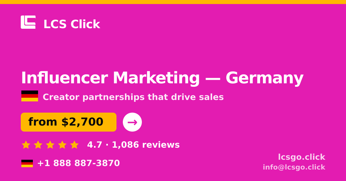 Influencer Marketing in Germany — from $2,700/mo, rated 4.7/5 by 1086 clients. LCS Click.