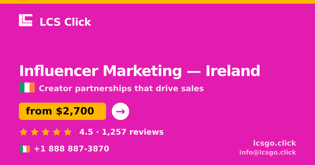 Influencer Marketing in Galway — from $2,800/mo, rated 4.9/5 by 1669 clients. LCS Click.
