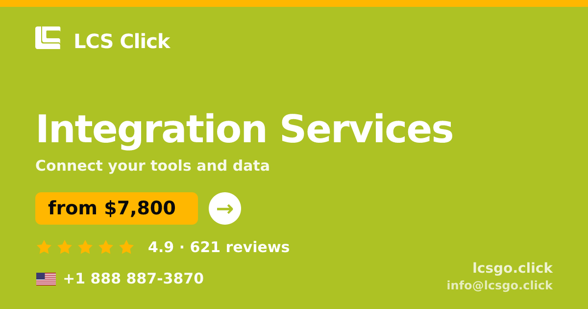 Integration Services in the USA — from $7,800, rated 4.9/5 by 621 clients. LCS Click.