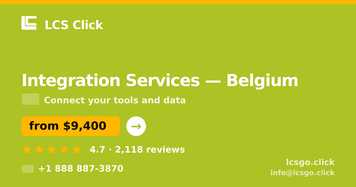 Integration Services in Brussels — from $8,700, rated 4.8/5 by 459 clients. LCS Click.