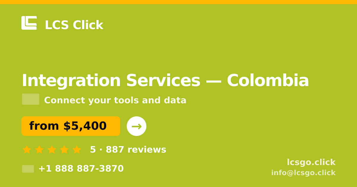 Integration Services in Colombia — from $5,400, rated 5/5 by 887 clients. LCS Click.
