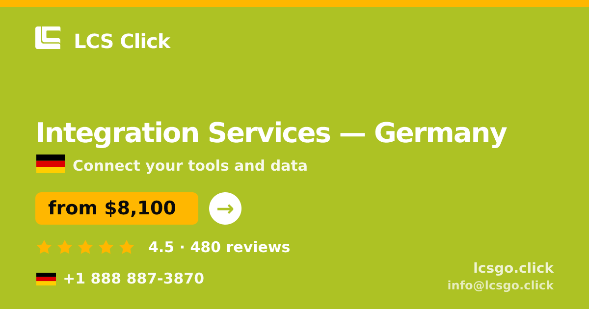 Integration Services in Germany — from $8,100, rated 4.5/5 by 480 clients. LCS Click.