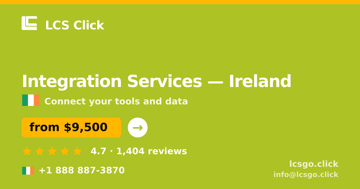 Integration Services in Cork — from $8,300, rated 4.7/5 by 1965 clients. LCS Click.