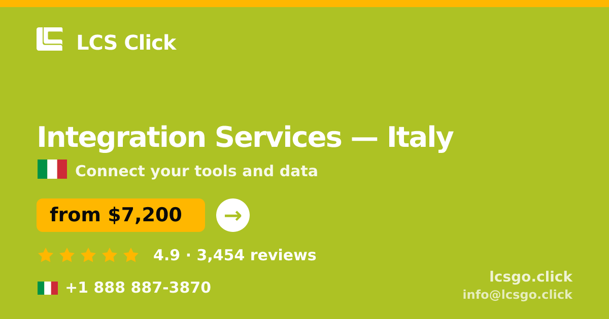 Integration Services in Italy — from $7,200, rated 4.9/5 by 3454 clients. LCS Click.