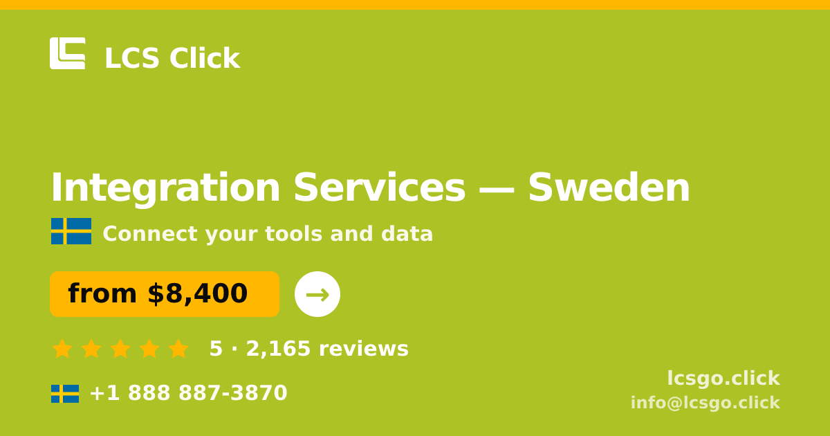 Integration Services in Malmö — from $9,300, rated 5/5 by 3267 clients. LCS Click.
